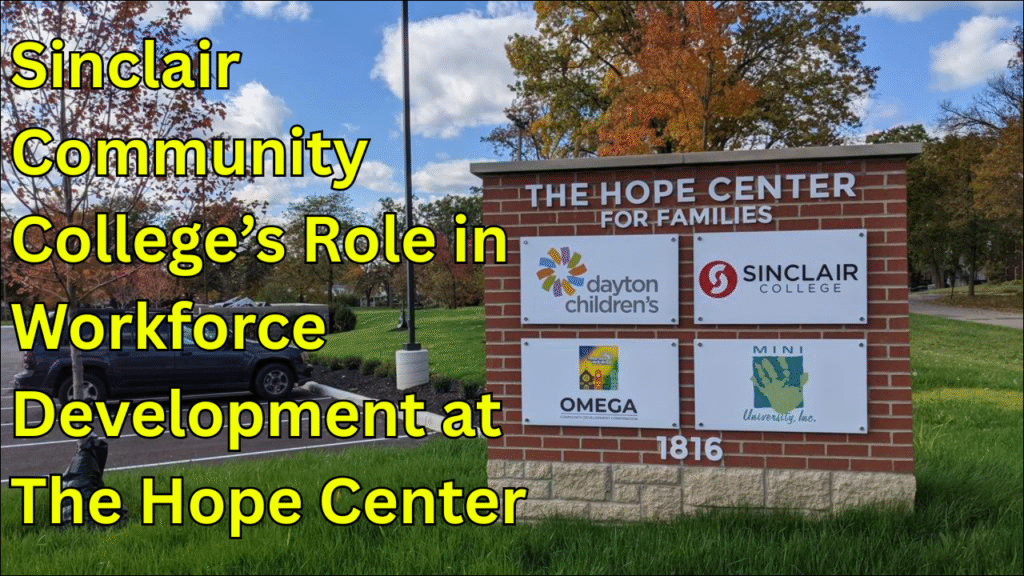 Sinclair Community College’s Role in Workforce Development at The Hope Center