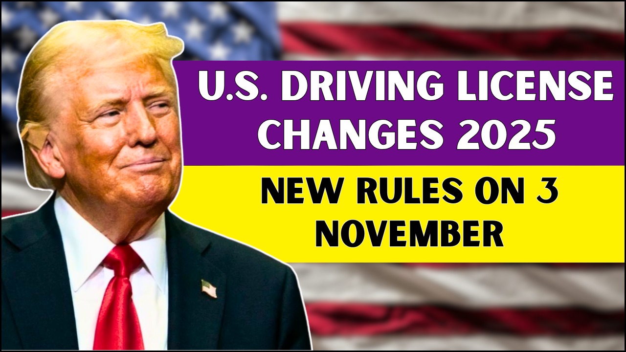 U.S. Driving License Changes 2025 – New Rules Come Into Effect on 3 November