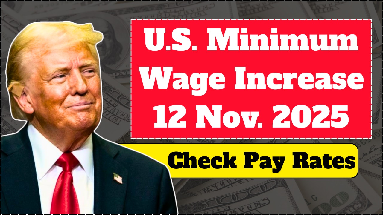 U.S. Minimum Wage Increase 2025: New Hourly Pay Rates Effective November 12